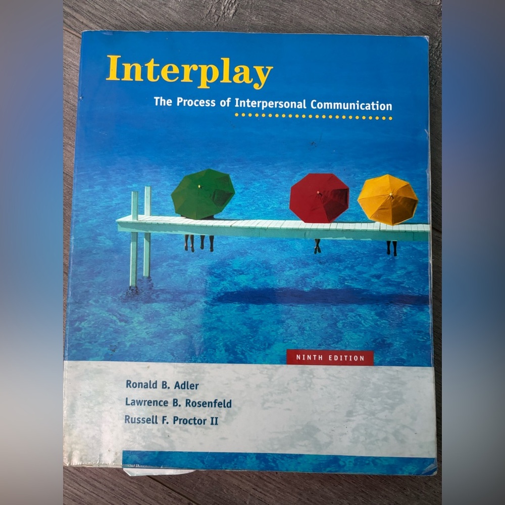 Interplay: The Process of Interpersonal Communication Book. 9th Edition. 2004